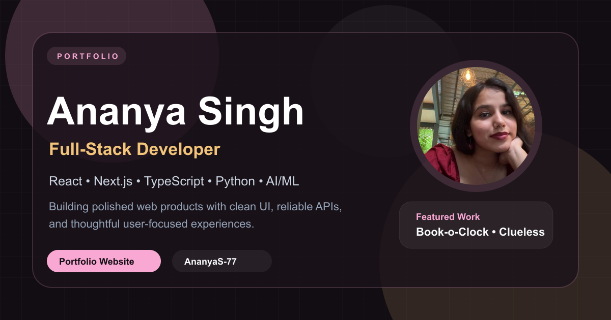 Ananya Singh | Full-Stack Developer